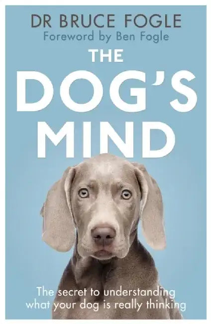 The Dog's Mind by Bruce Fogle