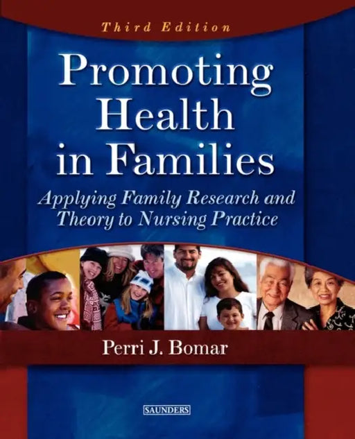 Promoting Health in Families: Promoting Health in Families by Perri J. Bomar