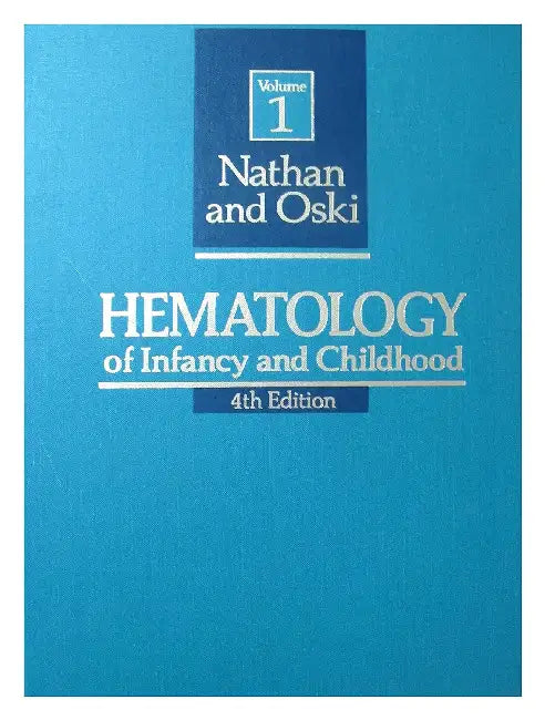 Hematology Of Infancy And Childhood by David Nathan