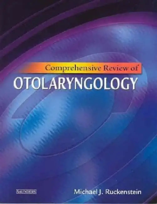 Comprehensive Review of Otolaryngology by Ruckenstein