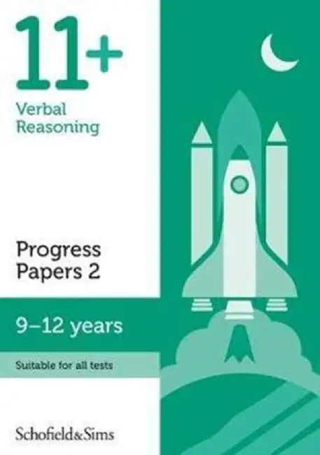 11+ Verbal Reasoning Progress Papers Book 2: KS2, Ages 9-12 by Patrick Schofield & Sims