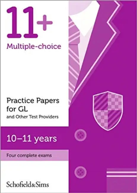 11+ Practice Papers for GL and Other Test Providers, Ages 10-11 by Schofield & Sims