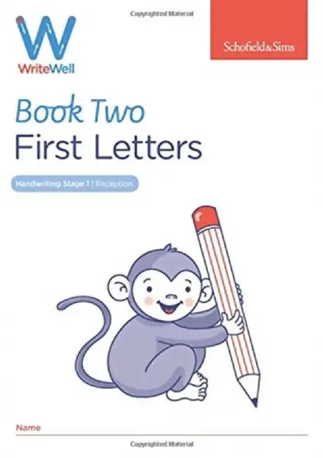 WriteWell 2: First Letters, Early Years Foundation Stage, Ages 4-5 by Schofield & Sims