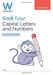 WriteWell 4: Capital Letters and Numbers, Year 1, Ages 5-6 by Schofield & Sims