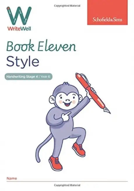 WriteWell 11: Style, Year 6, Ages 10-11 by Schofield & Sims