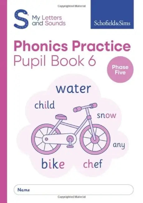My Letters and Sounds Phonics Practice Pupil Book 6 by Schofield & Sims