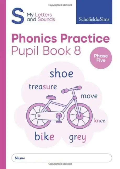 My Letters and Sounds Phonics Practice Pupil Book 8 by Schofield & Sims