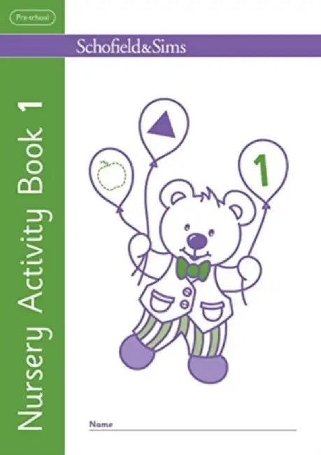 Nursery Activity Book 1 by Schofield & Sims