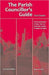The Parish Councillor's Guide by Paul Clayden