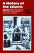 A History of the Church by Denis Sartain