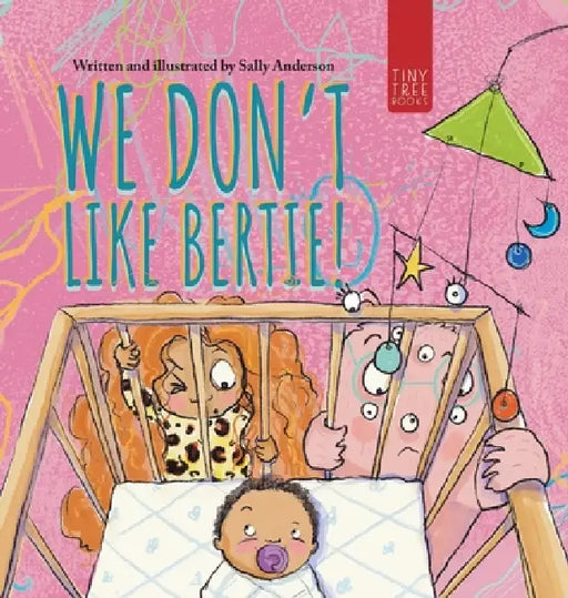 We Don't Like Bertie!: A Playful Picture Book About Feeling Left Out and Being Seen for Ages 5-7 by Sally Anderson