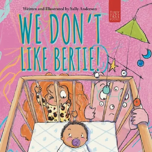 We Don't Like Bertie!: A Playful Picture Book About Feeling Left Out and Being Seen for Ages 5-7 by Sally Anderson