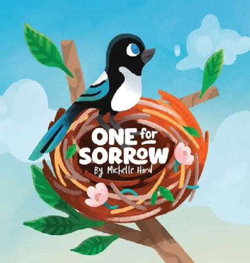 One for Sorrow: An Uplifting Picture Book About Belonging for Ages 5-7 by Michelle Hird