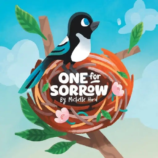 One for Sorrow: An Uplifting Picture Book About Belonging for Ages 5-7 by Michelle Hird