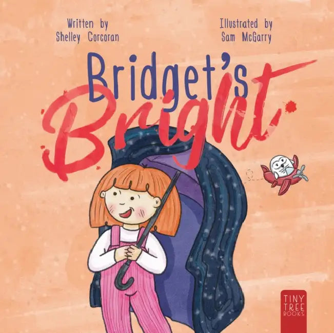 Bridget's Bright: A Courageous Picture Book for Young Readers about Overcoming Fears by Shelley Corcoran