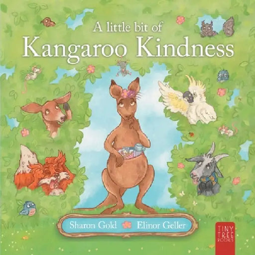 A Little Bit of Kangaroo Kindness: A Touching Picture Book about Kindness and Empathy for Readers Aged 5 to 7 by Sharon Gold, Elinor Geller