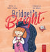 Bridget's Bright: A Courageous Picture Book for Young Readers about Overcoming Fears by Shelley Corcoran, Sam McGarry
