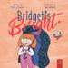 Bridget's Bright: A Courageous Picture Book for Young Readers about Overcoming Fears by Shelley Corcoran, Sam McGarry