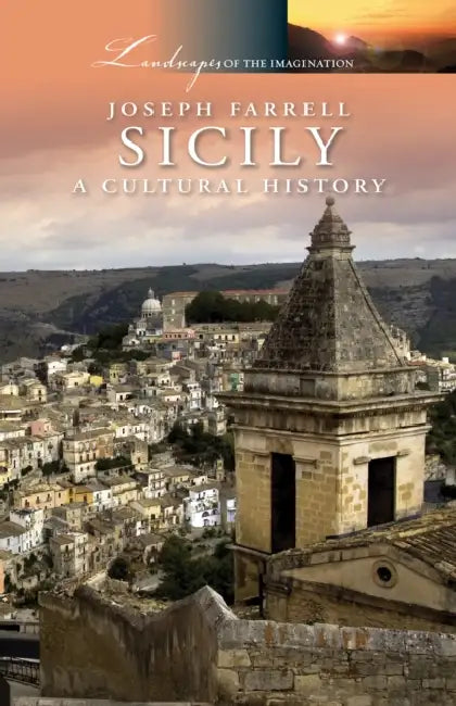 Sicily: A Cultural History by Joseph Farrell