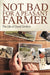 Not Bad for a Peasant Farmer: The Life of David Simkins by David Simkins