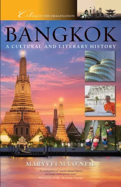 Bangkok: A Cultural and Literary History by Maryvelma O'Neil