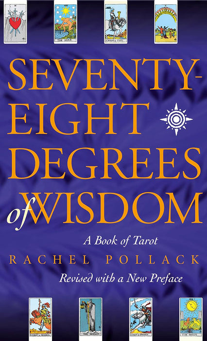 Seventy Eight Degrees of Wisdom