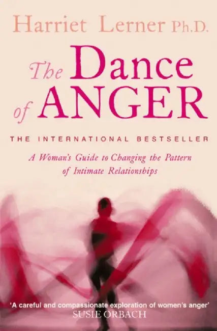 The Dance of Anger by Ph.D., Harriet G. Lerner
