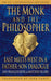 The Monk and the Philosopher: East Meets West in a Father-Son Dialogue by Thomas Dekker