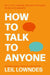 How to Talk to Anyone by Leil Lowndes