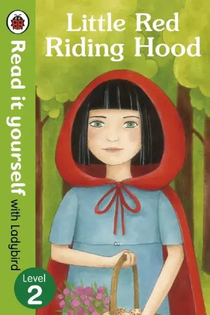 Little Red Riding Hood - Read it yourself with Ladybird by Kelsy Burke