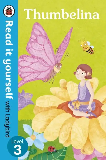 Thumbelina - Read it yourself with Ladybird: Level 3 by Pat; White, Roy Carson