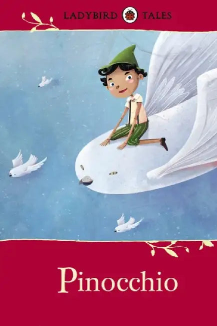 Ladybird Tales: Pinocchio by Nina Baym