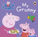 Peppa Pig: My Granny by Peppa Pig