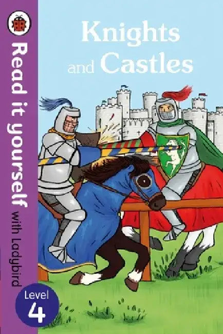 Knights and Castles - Read it yourself with Ladybird: Level 4 (non-fiction) by Ladybird