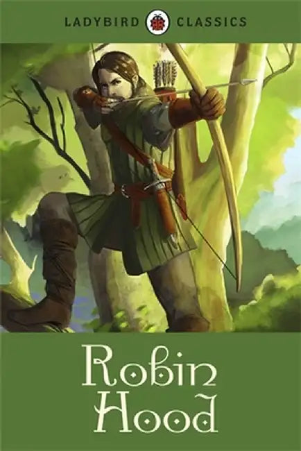 Ladybird Classics Robin Hood by Ladybird