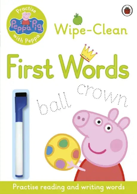 Peppa Pig: Practise with Peppa: Wipe-Clean First Words by Peppa Pig