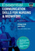 Essential Communication Skills for Nursing and Midwifery by Philippa Sully