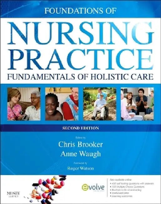 Foundations of Nursing Practice: Fundamentals of Holistic Care by Chris Brooker