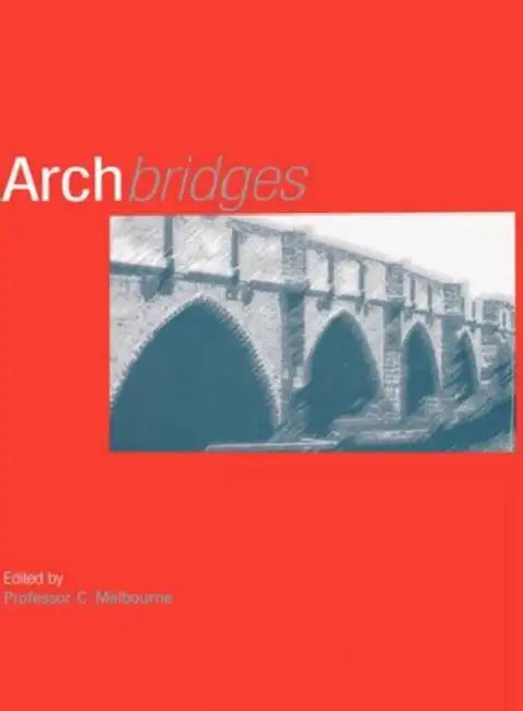 Arch Bridges by Clive Melbourne
