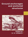Ground Anchorages and Anchored Structures by G. S. Littlejohn