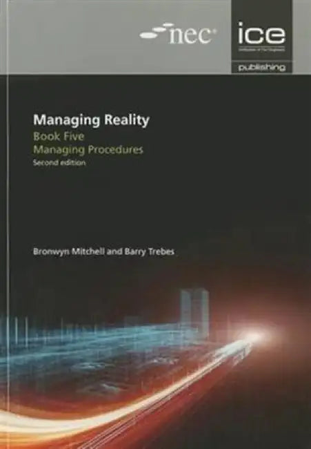 Managing Reality, Second Edition. Book 5: Managing Procedures by Barry Trebes