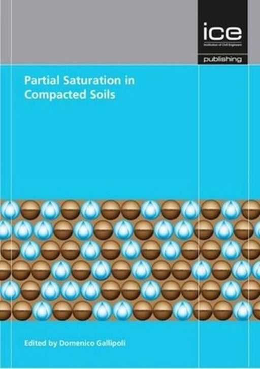 Partial Saturation In Compacted Soil by Domenico Gallipoli