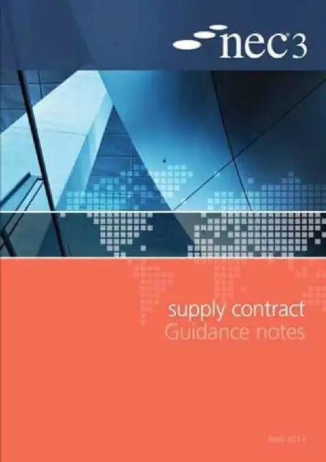 NEC3 Supply Contract Guidance Notes by NEC