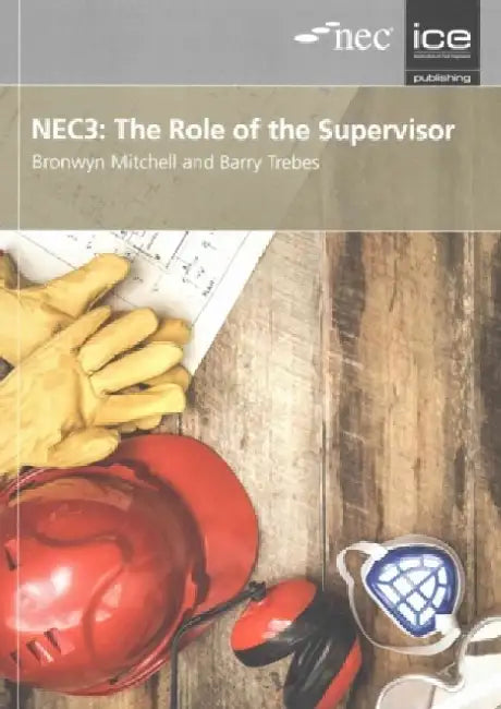 NEC3: The Role of the Supervisor by Barry Trebes