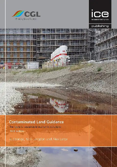 Contaminated Land Guidance by Jo Strange, Nick Langdon, Alex Large
