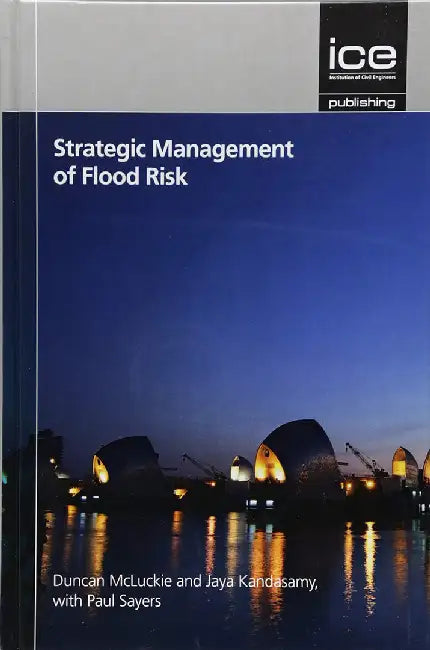 Strategic Management of Flood Risk by Duncan Mcluckie