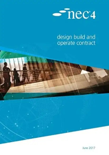 NEC4: Design Build and Operate Contract by NEC NEC