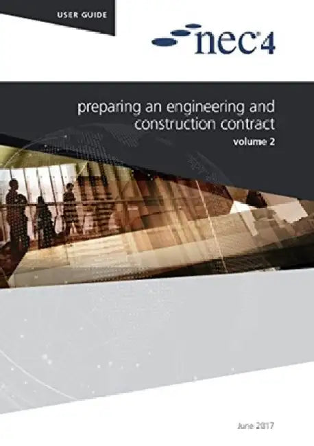 NEC4: Preparing an Engineering and Construction Contract by NEC NEC