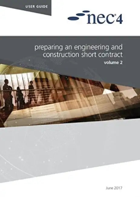 NEC4: Preparing an Engineering and Construction Short Contract by NEC NEC