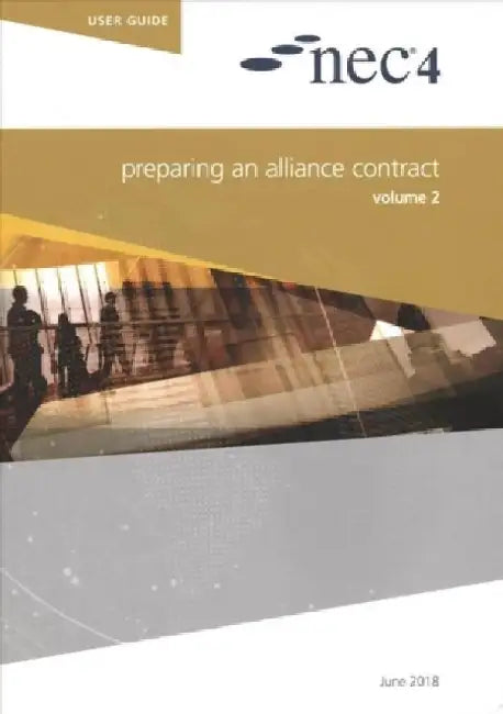 NEC4 PREPARING AN ALLIANCE CONTRAC by NEC